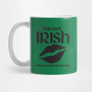 I'm Not Irish Mug